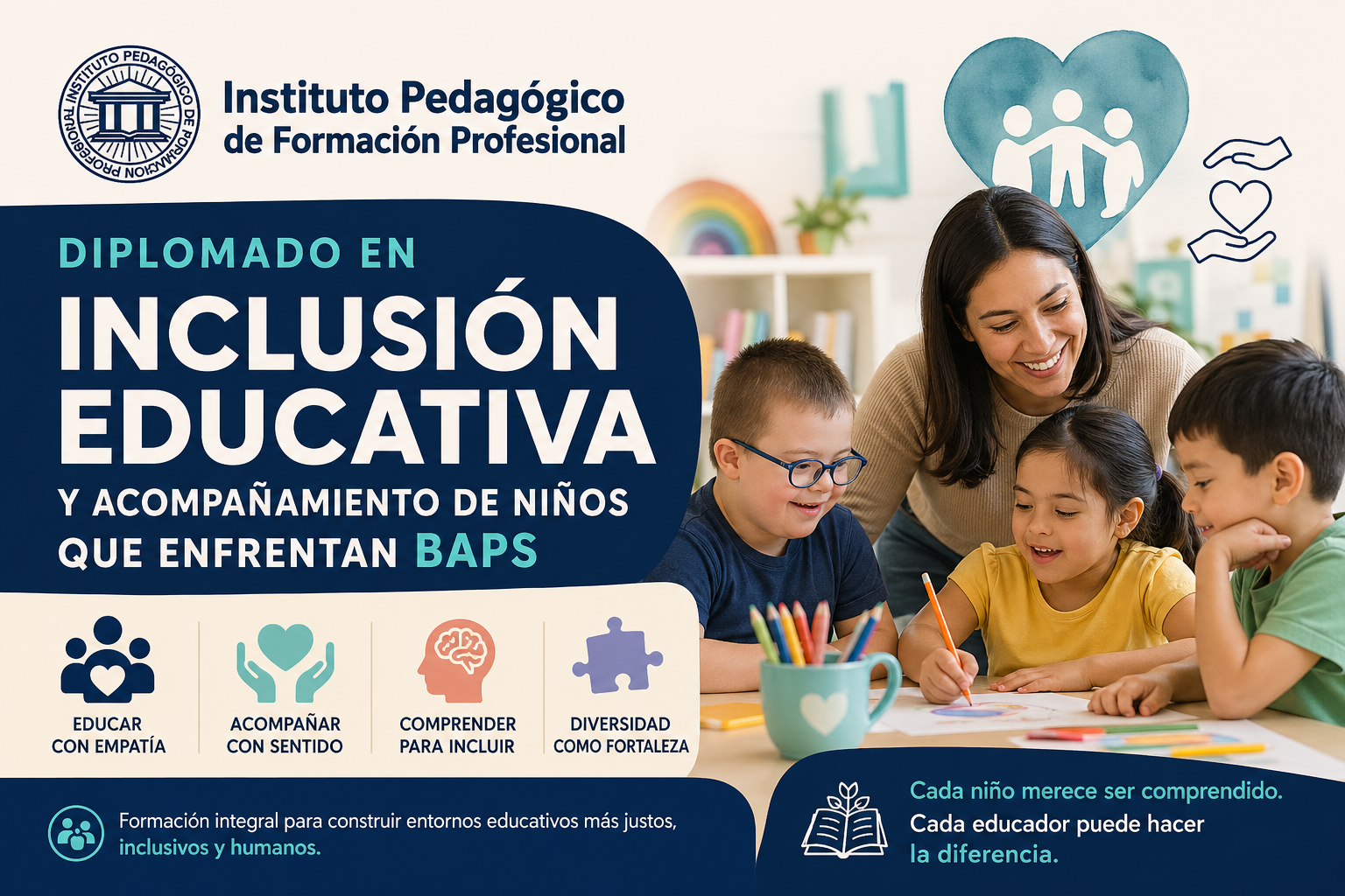 DIPLOMADO EN INCLUSIÓN EDUCATIVA Y ACOMPAÑAMIENTO DE NIÑOS QUE ENFRENTAN BAPS